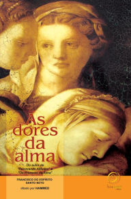 Title: As dores da alma, Author: Francisco do Espírito Santo Neto