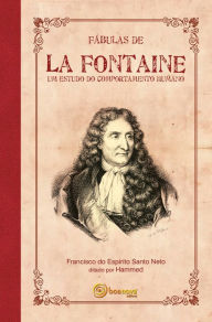 Title: Fábulas de La Fontaine um Estudo do Comportamento Humano, Author: Francisco do Espírito Santo Neto
