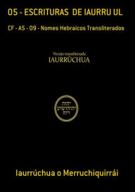 Title: 05 - Escrituras De Iaurru Ul, Author: Iaurrúchua O Merruchiquirrái