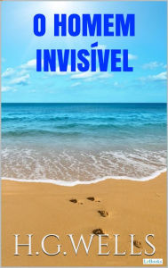 Title: O Homem Invisível, Author: H. G. Wells