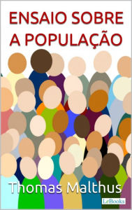 Title: Malthus: Ensaio sobre a População, Author: Thomas Malthus