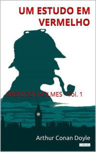 Title: Um Estudo em Vermelho: Sherlock Holmes - Vol. 1, Author: Arthur Conan Doyle