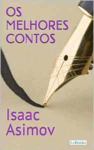 Title: Os Melhores Contos de Isaac Asimov, Author: Isaac Asimov