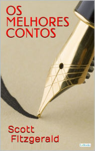 Title: Os Melhores Contos de Scott Fitzgerald, Author: F. Scott Fitzgerald