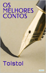 Title: Os Melhores Contos de Tolstoi, Author: Leo Tolstoy