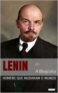 Title: Lênin: A Biografia, Author: Edições LeBooks