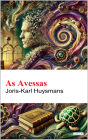Às Avessas - J.K Husmans
