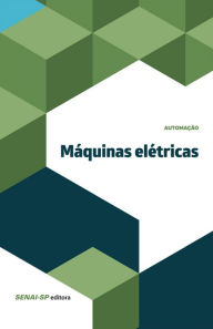 Title: Máquinas elétricas, Author: SENAI-SP Editora