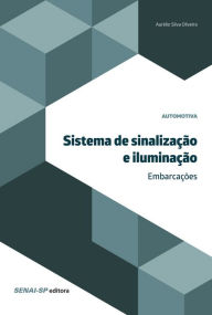 Title: Sistema de sinalização e iluminação - Embarcações, Author: Aurélio Silva Oliveira