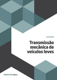 Title: Transmissão mecânica de veículos leves, Author: SENAI-SP