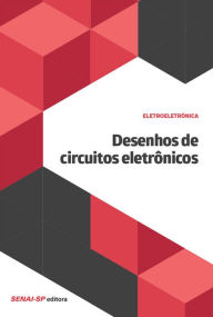 Title: Desenhos de circuitos eletrônicos, Author: SENAI-SP