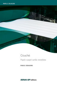 Title: Couché - Papel e papel cartão revestidos, Author: Paulo Dragoni