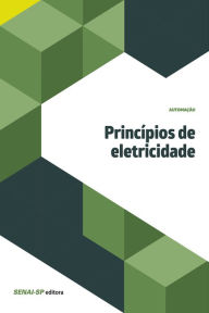 Title: Princípios de eletricidade, Author: SENAI-SP Editora