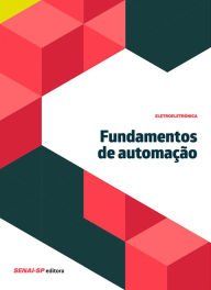 Title: Fundamentos de automação, Author: SENAI-SP Editora