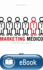 Marketing médico: Criando valor para o paciente