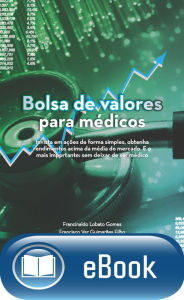 Title: Bolsa de valores para médicos, Author: Francinaldo Gomes