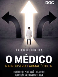 Title: O Médico na Indústria Farmacêutica, Author: Franco