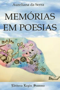 Title: Memorias em poesias, Author: Joana Maria Vilela de Simoni Vil Simoni