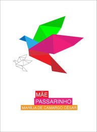 Title: Mãe passarinho, Author: Marília de Camargo César