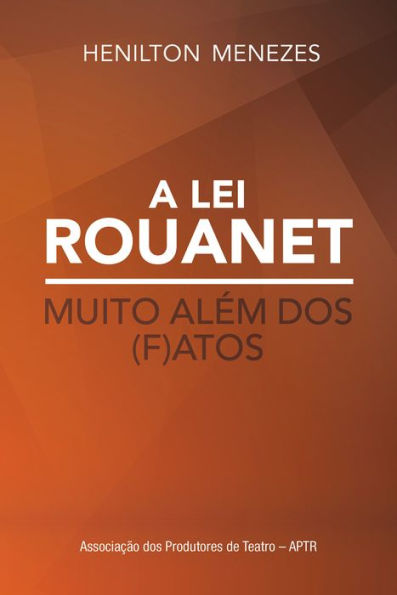 A Lei Rouanet muito além dos (f)atos