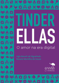 Title: Tinderellas: O amor na era digital, Author: Lígia Baruch de Figueiredo