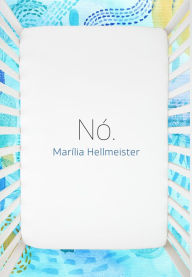 Title: Nó, Author: Marília Hellmeister