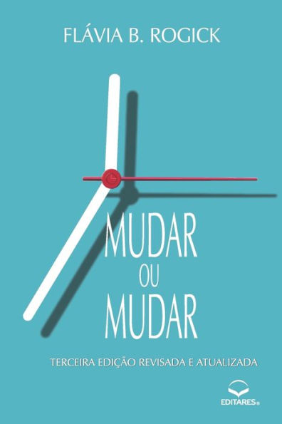 Mudar ou Mudar: Relatos de uma Reciclante Existencial