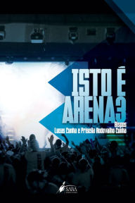 Title: Isto é arena 3, Author: Lucas Cunha