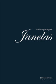 Title: Janelas, Author: Flavia Apocalypse