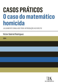 Title: O Caso do Matemático Homicida, Author: Víctor Gabriel Rodríguez