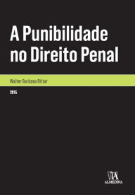 Title: A Punibilidade no Direito Penal, Author: Walter Barbosa Bittar