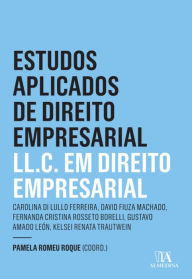 Title: Estudos Aplicados de Direito Empresarial - LL.C. em Direito Empresarial, Author: Pamela Romeu Roque