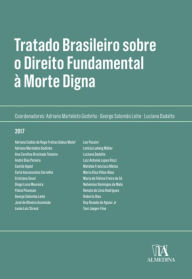 Title: Tratado Brasileiro sobre Direito Fundamental à Morte Digna, Author: Luciana;Leite Dadalto