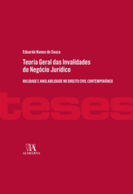 Title: Teoria Geral das Invalidades do Negócio Jurídico, Author: Eduardo Nunes de Souza