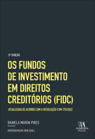 Title: Os Fundos de Investimento em Direitos Creditórios (FIDC), Author: Daniela Marin Pires