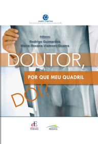 Title: Doutor, por que meu quadril dói?, Author: Rodrigo Guimarães