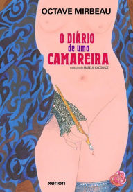 Title: O Diário de uma Camareira, Author: Octave Mirbeau