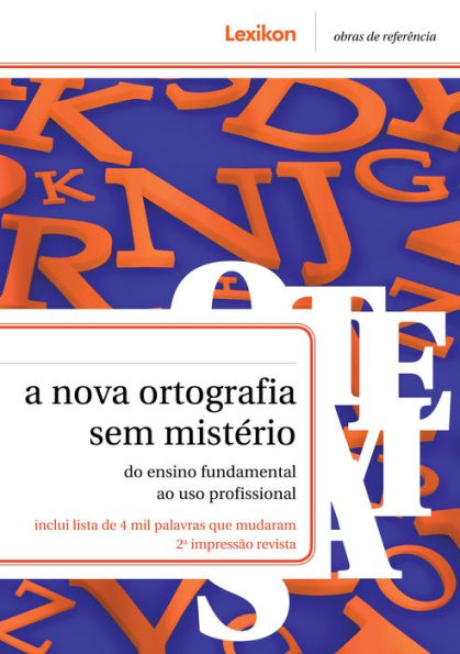 A nova ortografia sem mistério: do ensino fundamental ao uso profissional