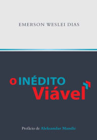 Title: O inédito viável, Author: Emerson Weslei Dias