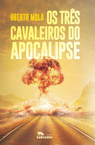 Title: Os três cavaleiros do apocalipse, Author: Uberto Molo