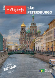 Title: Guia O Viajante: São Petersburgo: Rússia, parte IV, Author: Zizo Asnis