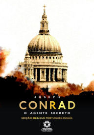 Title: O agente secreto: The secret agent: Edição bilíngue português - inglês, Author: Joseph Conrad