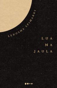 Title: Lua na jaula, Author: Ledusha Spinardi