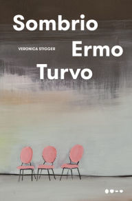 Title: Sombrio ermo turvo, Author: Veronica Stigger