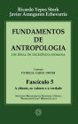 Fundamentos de Antropologia - Fasciculo 5 - A ciencia; os valores e a verdade : Um ideal de excelência humana