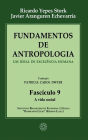 Fundamentos de Antropologia - Fasciculo 9 - A vida social: Um ideal de excelência humana