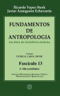 Fundamentos de Antropologia - Fasciculo 13 - A vida econômica: Um ideal de excelência humana