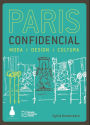 Paris confidencial: Moda, design, cultura