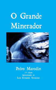 Title: O Grande Minerador, Author: Pedro Marodin