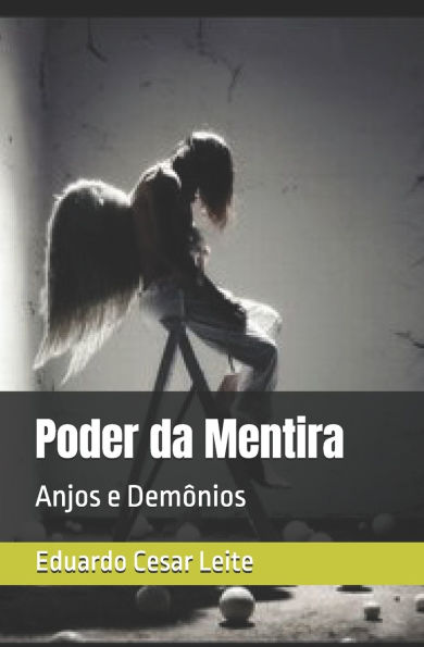 Poder da Mentira: Anjos e Demï¿½nios